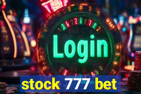 stock 777 bet